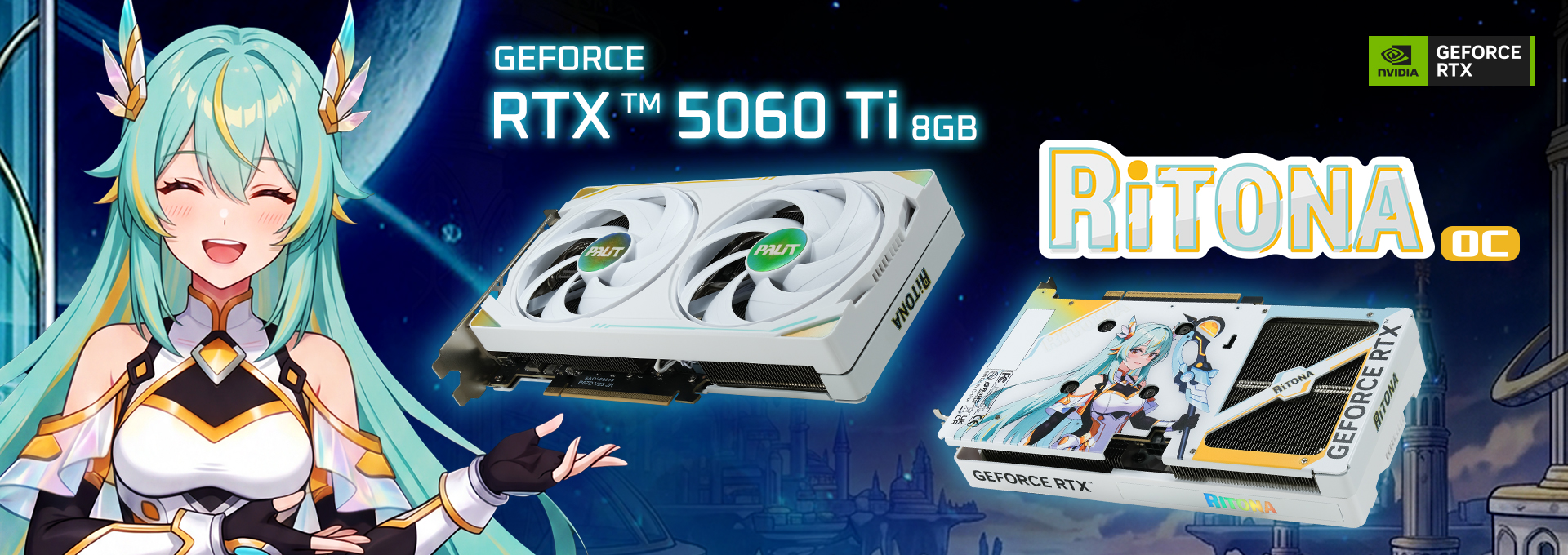 PALIT เปิดตัว GeForce RTX 5060 Ti 8GB RiTONA OC Edition การ์ดจอรุ่นพิเศษ เติมสีสันให้โลก Gaming และ Creation ด้วยเสน่ห์สไตล์อนิเมะ