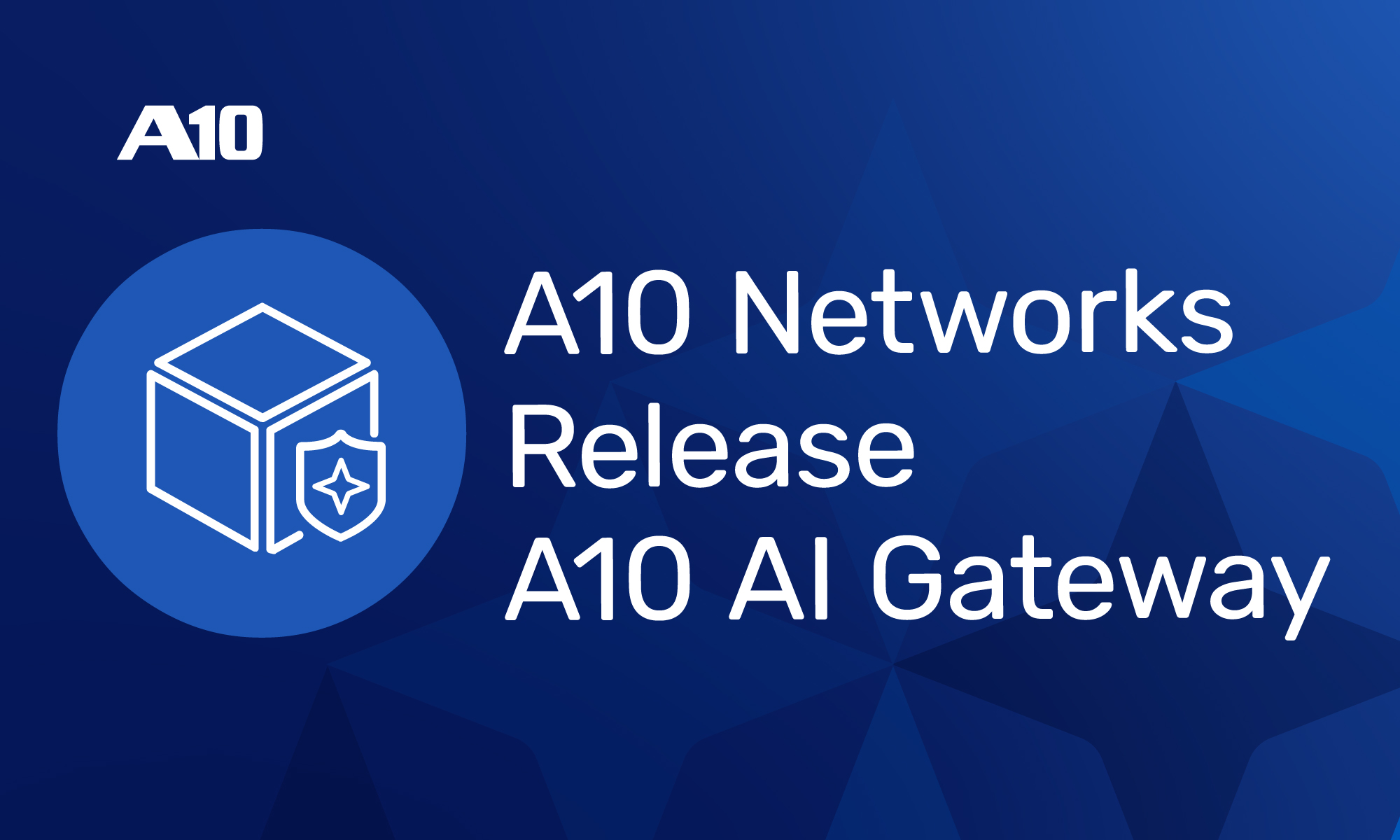 A10 Networks เปิดตัว A10 AI Gateway แพลตฟอร์ม Intelligent Control Plane สำหรับบริหารจัดการการดำเนินงานด้าน AI แบบรวมศูนย์
