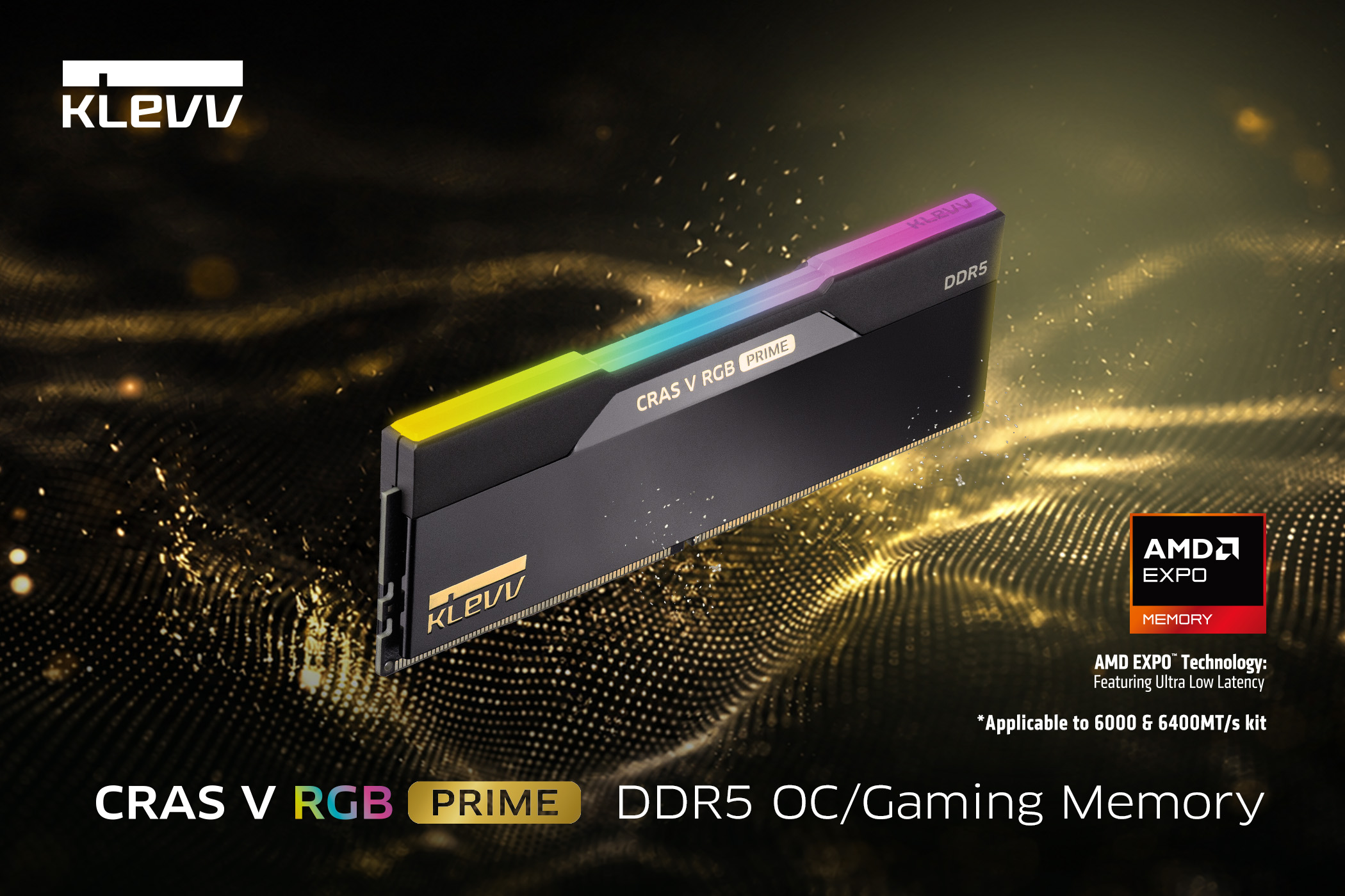 KLEVV เปิดตัวหน่วยความจำ DDR5 Gaming/OC รุ่นใหม่ CRAS V RGB PRIME รองรับ AMD EXPO พร้อมค่า Latency ต่ำพิเศษและดีไซน์ระดับเรือธงที่คว้ารางวัลมาแล้ว