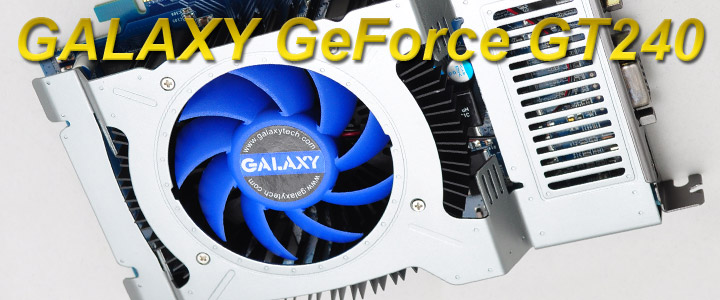  GALAXY NVIDIA GT240 DDR5 512MB 