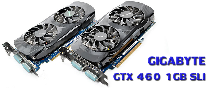 gigabytegtx460sli 1 GIGABYTE NVIDIA GeForce GTX 460 1024MB DDR5 SLI Review