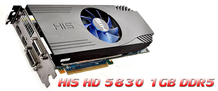 hd5830 1 HIS HD 5830 1GB DDR5 Review