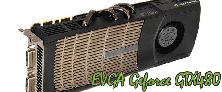 EVGA Geforce GTX480 Review