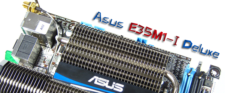 Asus E35M1-I Deluxe : Review