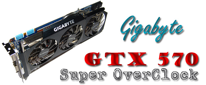 Gigabyte GTX570 Super O/C 1280MB GDDR5 : Review