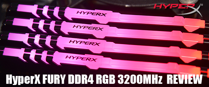 HyperX FURY DDR4 RGB 3200MHz 16-18-18 1.35V 8GBX4 32GB REVIEW