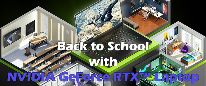 Back to School with NVIDIA GeForce RTX™ Laptop