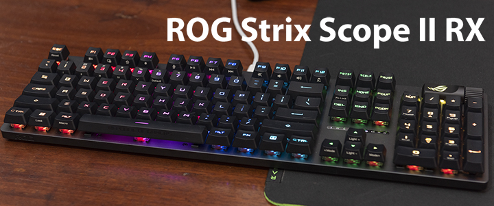 ROG Strix Scope II RX Gaming Keyboard Review