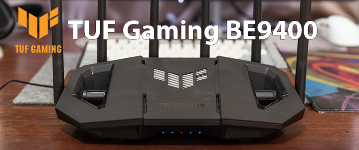 TUF Gaming BE9400 Tri Band WiFi 7 Review