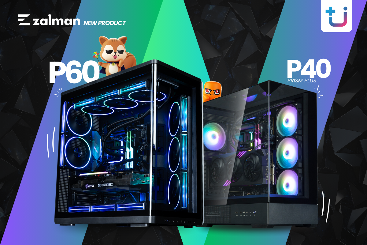 สวยสะกดทุกองศา! Ascenti เปิดตัวเคสคอมพิวเตอร์ ZALMAN P60 และ P40 PRISM PLUS ปฏิวัติมุมมองด้วยดีไซน์กระจกพาโนรามาสุดล้ำ